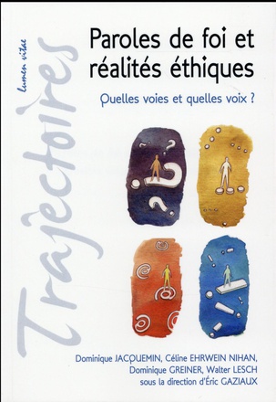PAROLES DE FOI ET REALITES ETHIQUES