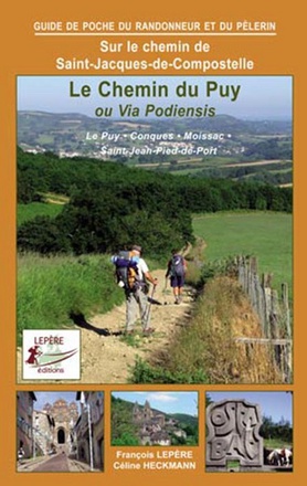 LE CHEMIN DU PUY OU VIA PODIENSIS LE PUY CONQUES MOISSAC NDSP