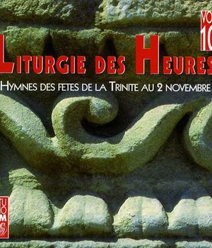 LITURGIE DES HEURES VOL 10