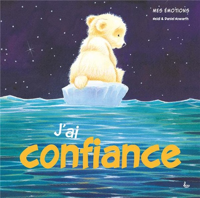 MES EMOTIONS - J'AI CONFIANCE
