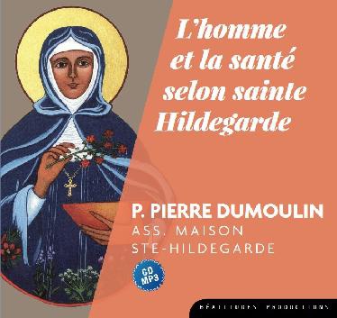 CD MP3 L HOMME ET LA SANTE SELON SAINTE HILDEGARDE