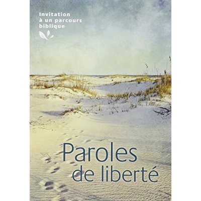 PAROLES DE LIBERTE - PARCOURS BIBLIQUE