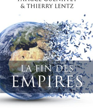 LA FIN DES EMPIRES