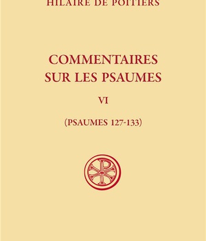 SC 643 COMMENTAIRES SUR LES PSAUMES T. VI (PSAUMES 127-133)