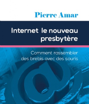 INTERNET : LE NOUVEAU PRESBYTERE - COMMENT RASSEMBLER DES BREBIS AVEC DES SOURIS