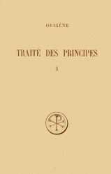 TRAITE DES PRINCIPES TOME 1 LIVRES 1 ET 2