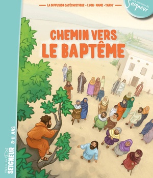 8-12 ANS - CHEMIN VERS LE BAPTEME - DOCUMENT ENFANT
