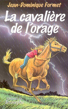 LA CAVALIERE DE L'ORAGE, TOME 1 LES CAVALCADES DE PRUNE