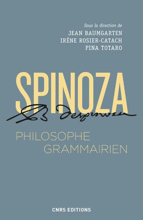 SPINOZA, PHILOSOPHE GRAMMAIRIEN