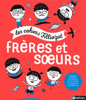 LES CAHIER FILLIOZAT - FRERES ET SOEURS