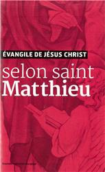 EVANGILE DE JESUS CHRIST - SELON SAINT MATTHIEU - NOUVELLE TRADUCTION AELF