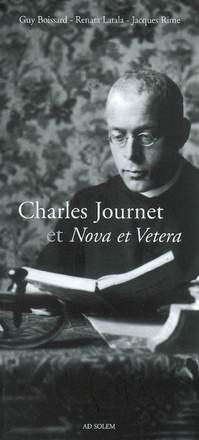 CHARLES JOURNET ET NOVA ET VETERA