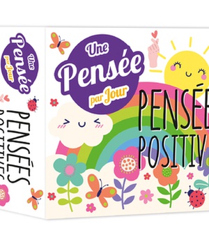 UNE PENSEE POSITIVE PAR JOUR