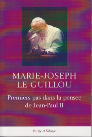 PREMIER PAS DANS LA PENSEE DE JEAN-PAUL II