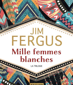 MILLE FEMMES BLANCHES - LA VENGEANCE DES MERES - LES AMAZONES - LA TRILOGIE COLLECTOR