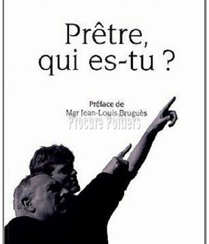 PRETRE, QUI ES-TU ?