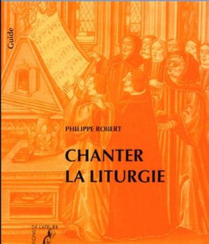 CHANTER LA LITURGIE