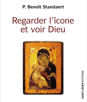 REGARDER L'ICONE ET VOIR DIEU