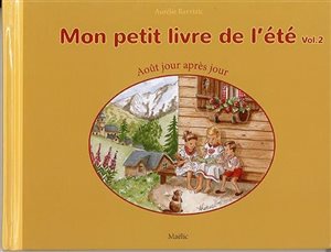 MON PETIT LIVRE DE ETE VOLUME 2 AOUT JOUR APRES JOUR