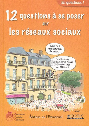 12 QUESTIONS A SE POSER SUR LES RESEAUX SOCIAUX