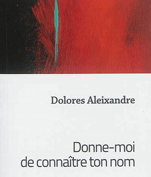 DONNE-MOI DE CONNAITRE TON NOM