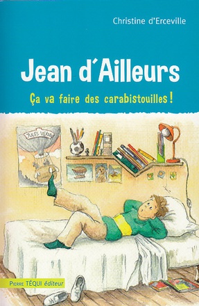 JEAN D'AILLEURS - CA VA FAIRE DES CARABISTOUILLES !