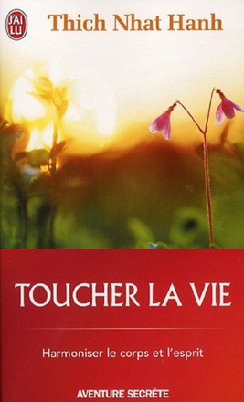 TOUCHER LA VIE
