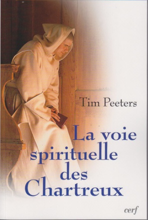 LA VOIE SPIRITUELLE DES CHARTREUX