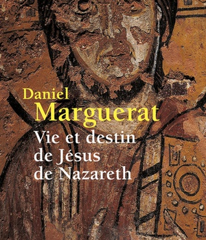 VIE ET DESTIN DE JESUS DE NAZARETH