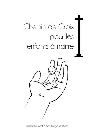 CHEMIN DE CROIX POUR LES ENFANTS A NAITRE - L171