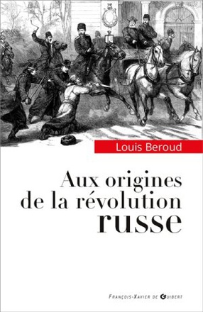 AUX ORIGINES DE LA REVOLUTION RUSSE