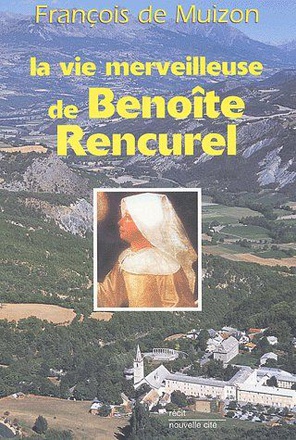 LA VIE MERVEILLEUSE DE BENOITE RENCUREL