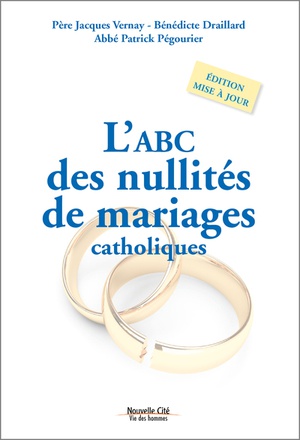 L'ABC DES ITES DE MARIAGES CATHOLIQUES - EDITION MISE A JOUR