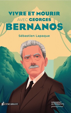 VIVRE ET MOURIR AVEC GEORGES BERNANOS