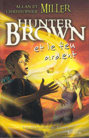 HUNTER BROWN ET LE FEU ARDENT TOME 2