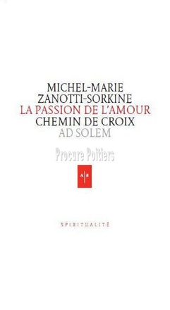 LA PASSION DE L'AMOUR - CHEMIN DE CROIX