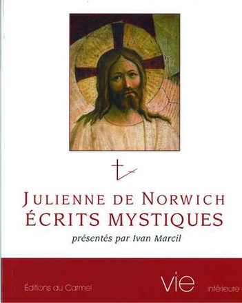 JULIENNE DE NORWICH, ECRITS MYSTIQUES