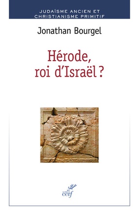 HERODE, ROI D'ISRAEL ?