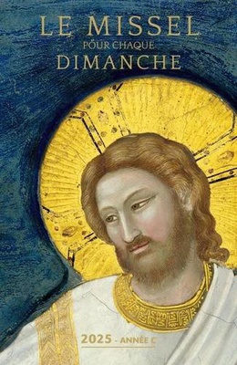 LE MISSEL POUR CHAQUE DIMANCHE 2025
