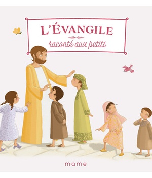 L'EVANGILE RACONTE AUX PETITS