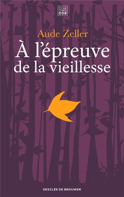 A L'EPREUVE DE LA VIEILLESSE