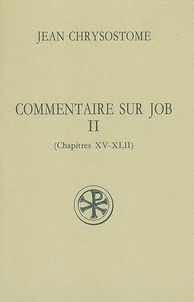 COMMENTAIRE SUR JOB - TOME 2 (CHAPITRES XV-XLII)