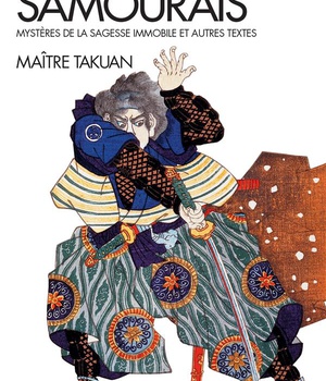 LE ZEN DES SAMOURAIS (ESPACES LIBRES - SPIRITUALITES VIVANTES) - MYSTERES DE LA SAGESSE IMMOBILE ET