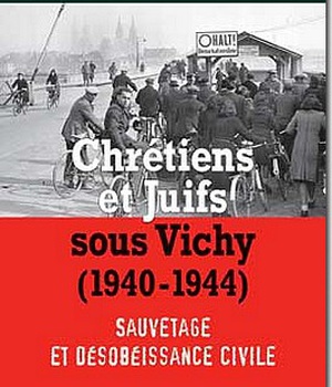 CHRETIENS ET JUIFS SOUS VICHY(1940-1944)