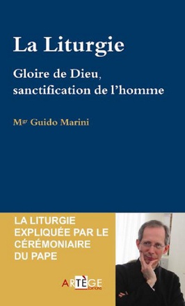LA LITURGIE GLOIRE DE DIEU, SANCTIFICATION DE L HOMME