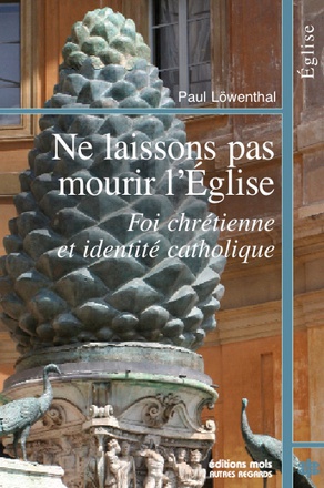 NE LAISSONS PAS MOURIR L'EGLISE