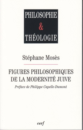 FIGURES PHILOSOPHIQUES DE LA MODERNITE JUIVE