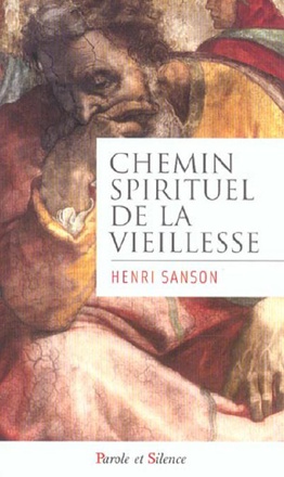CHEMIN SPIRITUEL DE LA VIEILLESSE