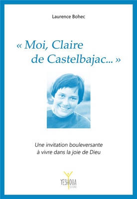 MOI, CLAIRE DE CASTELBAJAC
