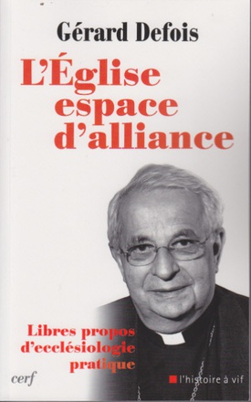 L'EGLISE, ESPACE D'ALLIANCE
